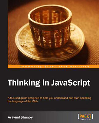 Thinking in JavaScript by Aravind Shenoy