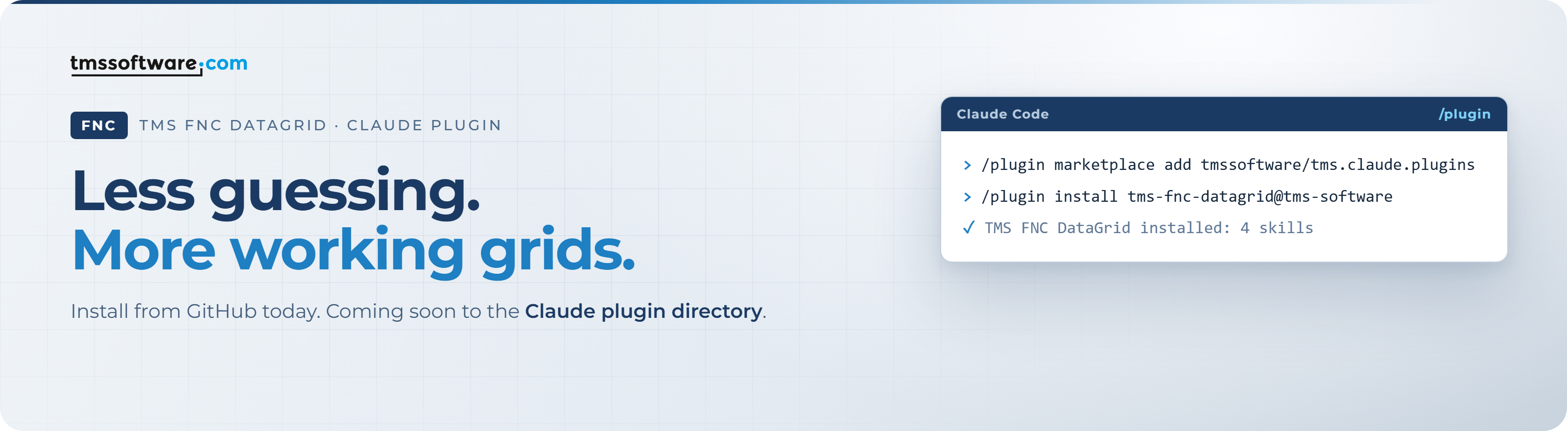 Less guessing, more working grids: install the TMS FNC DataGrid plugin from GitHub today, coming soon to the Claude plugin directory
